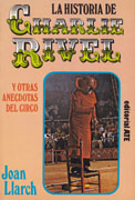 La historia de Charlie Rivel