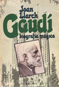 Gaudí, Biografía Mágica