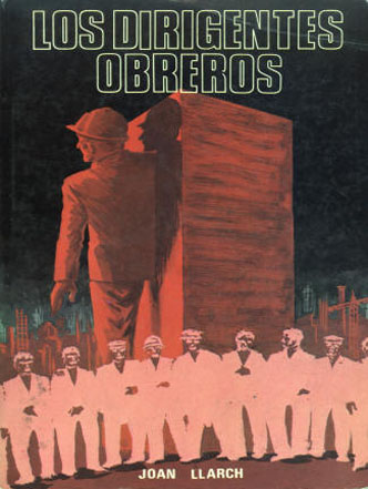 Los dirigentes obreros